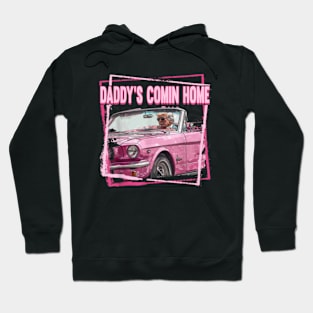 Funny Daddy's Home Trump Pink 2024 Daddy Comin Home Hoodie